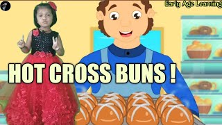 Hot Cross Buns Nursery Song | Nursery Rhymes & kids songs | Hot cross buns |Early Age Learning