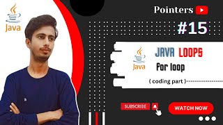 For Loops in Java #15 -Part 2(Coding) | Looping Statement | Java Course | Java Tutorial | Pointers