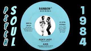 Axis - Foxy Lady [Rainbow] 1984 Rare Psych Soul Funk 45
