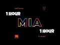 Bad Bunny - Mia 1 Hour ft. Drake