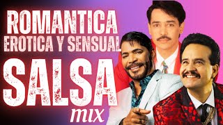 Salsa Romantica, Erotica y Sensual #salsaclasica #salsamix #salsaromantica #salsabaul #salsaerotica