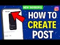 How to Create a Post on Instagram (2024)