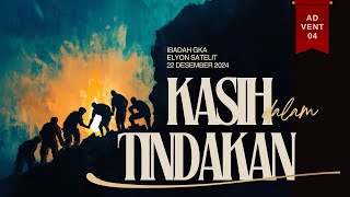 Khotbah 22 Desember 2024 - Kasih Dalam Tindakan | Ev. Calvin Renata