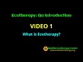 Video 1 Ecotherapy an Introduction