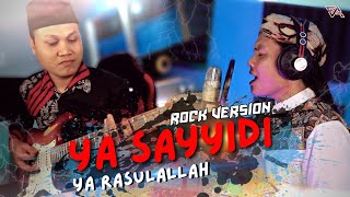 Ya Sayyidi Ya Rasulallah - Gus Zi (Rock Version) || Sholawat Rock