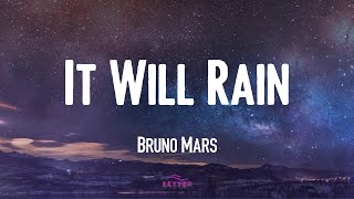 Bruno Mars - It Will Rain  🌜 (Video Lyric)