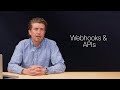 Webhooks and APIs