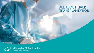 Dr. Venugopal | All about Liver Transplantation | Glenealgles Global Hospital