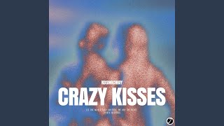 Crazy Kisses