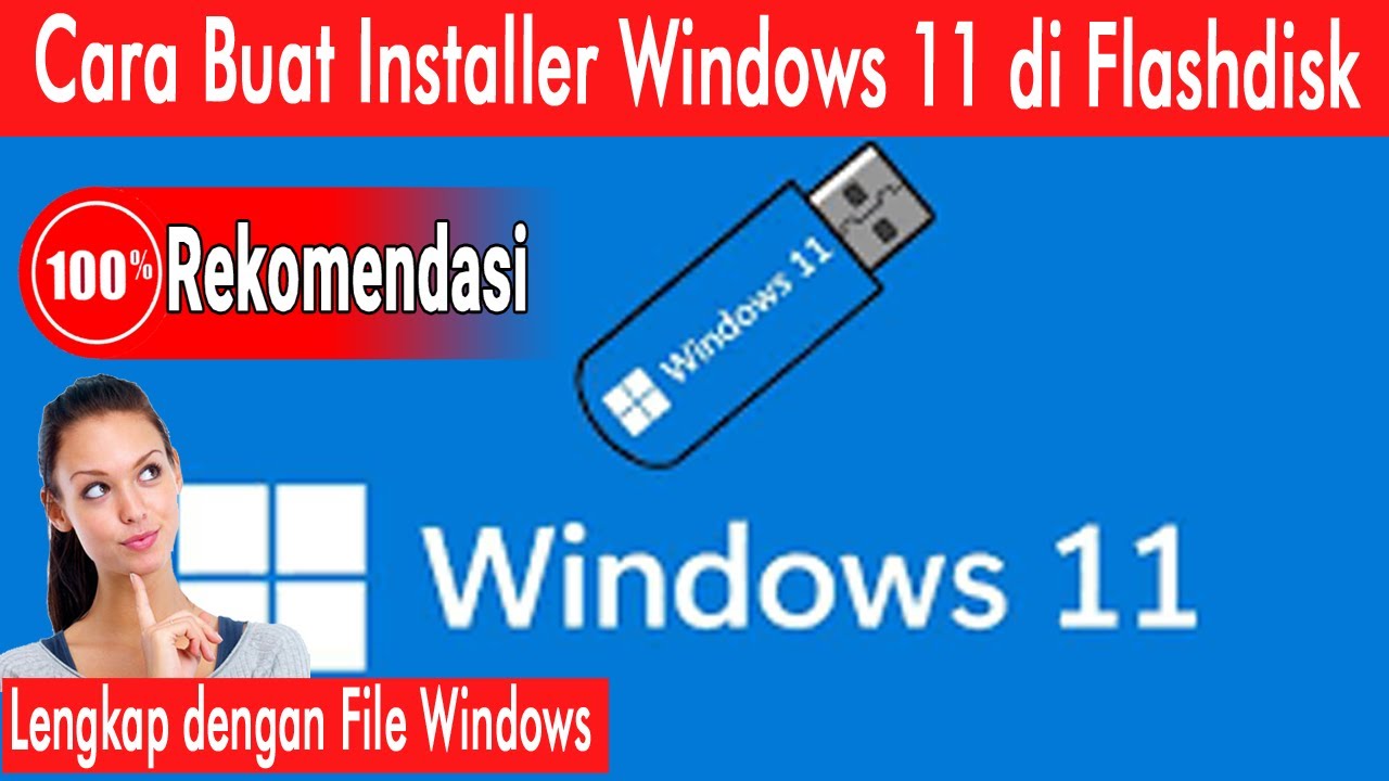 Cara Membuat Bootable Atau Installer Windows 11 Di Flashdisk - YouTube