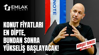 Kürşat Tuncel ile Konut Yatırımında Doğru Bilinen Yanlışlar | Emlak Notları