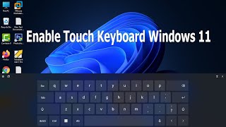 How to enable touch keyboard Windows 11 for touch devices.