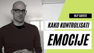 [NLP saveti] Kako kontrolisati emocije