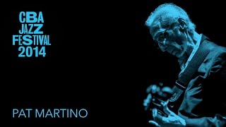 PAT MARTINO - CORDOBA JAZZ FESTIVAL 2014