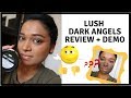 LUSH dark angels review +DEMO