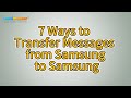 How to Transfer Messages from Samsung to Samsung? [Solved]