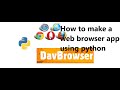 how to make a web browser app using python