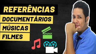 Como Fazer Referência de Filmes, Documentários e Músicas | Referências Bibliográficas ABNT