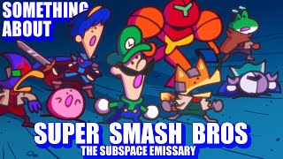 Something About Smash Bros THE SUBSPACE EMISSARY - 2.76M Sub Special (Loud Sound/Flashing Lights)🌌