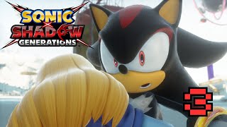 เจอกันแล้ว | Sonic X Shadow Generations Part 3