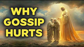 Why Gossip Hurts More Than You Think - God Is Calling You to Speak Healing, Not Harm
