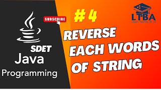 SDET Java Program 04: Reverse Each words in a String or Entire String | Java, C++, Python