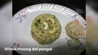 Whole moong dal pongal