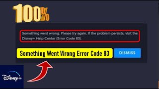 How To Fix Something Went Wrong Please Try Again Error Code 83