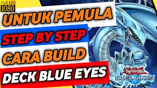 Cara Membuat Blue Eyes Dragon Di Bahas Tuntas Pemula Dijamin Langsung Ngerti [YUGIOH DUEL LINKS]