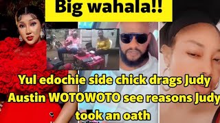 Yul edochie side chick drágs Judy Austin WOTOWOTO see reasons judy took oath