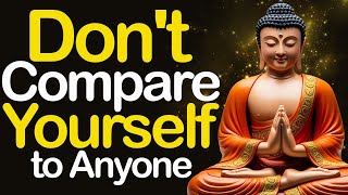 Don't Compare Yourself to Anyone - A Buddhist Story to Embrace Your Unique Path | Buddhist Wisdom