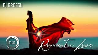 DJ GROSSU - Romantic Love | Best Albanian & Romanian Style | Official Music