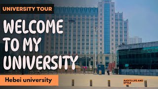 Tour of Hebei University China 🇨🇳 |Welcome to my University 🌸❤️