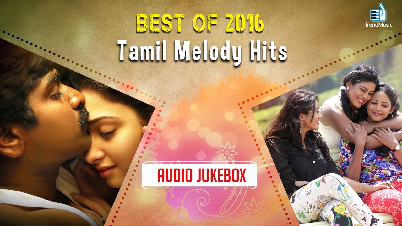 Best Tamil Melody Songs Ever Prodlasopa
