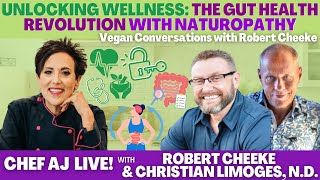 Unlocking Wellness: The Gut Health Revolution with Naturopathy with Christian Limoges, N.D.