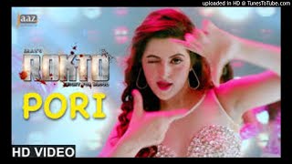 Pori Full Video Song | ‎Roshan‬ | Pori Moni | Kanika Kapoor | Akassh | New  Bangl Remix2020