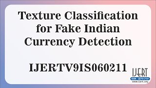 Texture Classification for Fake Indian Currency Detection