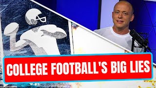 Josh Pate On The BIGGEST Lies In College Football (Late Kick Cut)