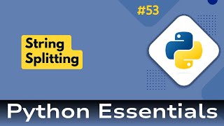 53. Python Essentials: String Splitting in Python: Breaking Strings into Substrings using Delimiters