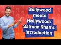 How did Bollywood's Salman Khan introduce himself to Hollywood's John Travolta?