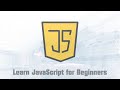 Learn JavaScript for Beginners (Part 1/2)