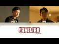 mq x Loey - Familiar(익숙해) (Color Coded Lyrics Han/Rom/Eng)