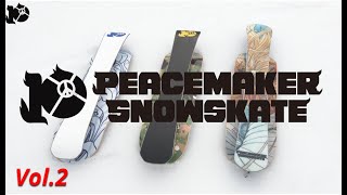 [板の違い] peacemakersnowskate 板３種類について　スノースケート