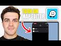 How to Turn On Map Editor in Waze (2026 Guide)