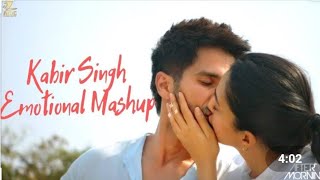 Kabir Singh Hindi movie Emotional Mashup video song