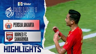 Highlights - Persija Jakarta VS Borneo FC Samarinda | BRI Liga 1 2023/24