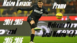 Mateo Kovačić - Welcome To Real Madrid - Promo - 2014-2015