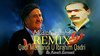 Qadr Mamandi U Ibrahim Qadri 2024 Remix By \