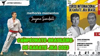 Campeonato Brasileiro de Karate JKA 2023 - Jayme Sandall