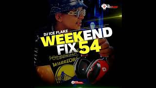 Dj Ice Flake WeekendFix 54 2021